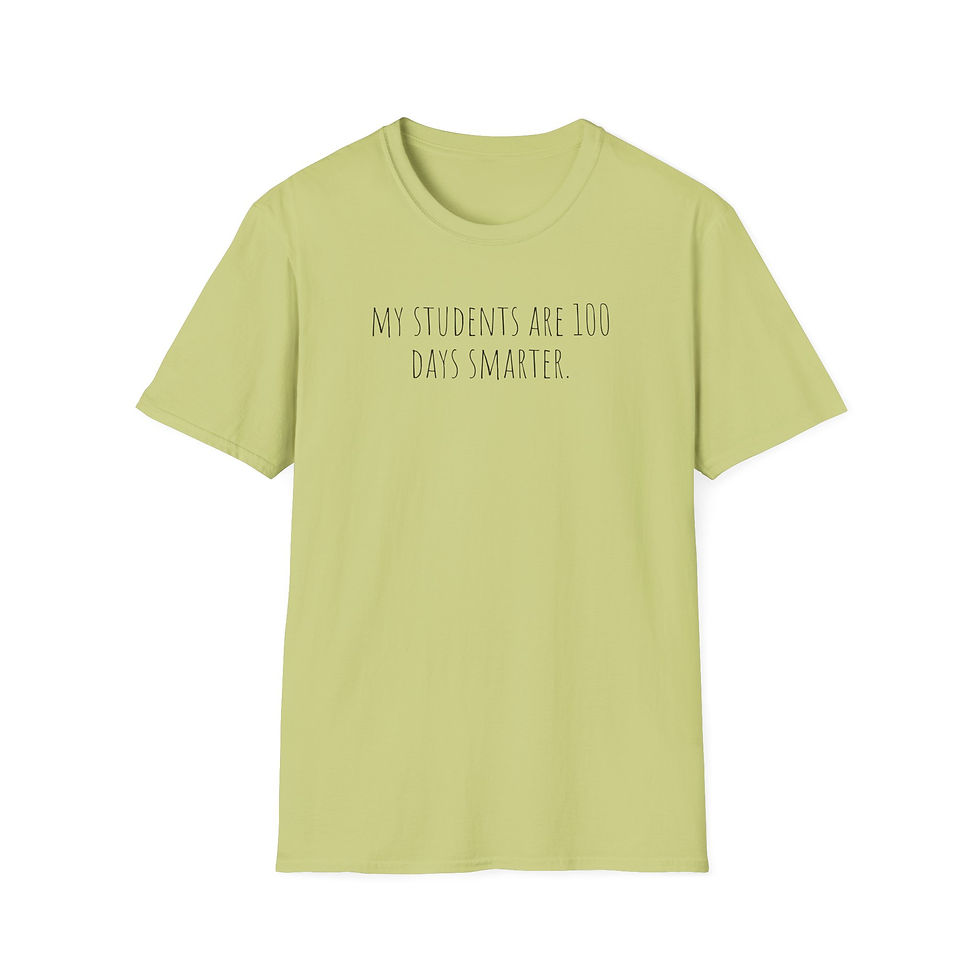 Thumbnail: MY STUDENTS ARE A 100 DAYS SMARTER....  Unisex Softstyle T-Shirt