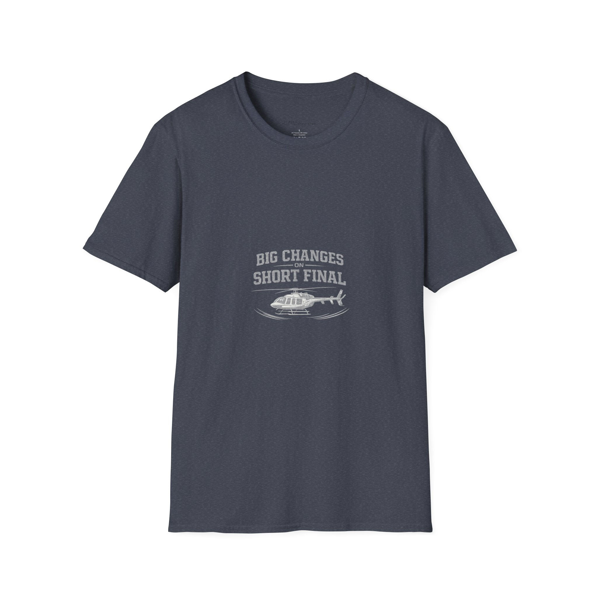 407 "Big Changes on Short Final" Pilot Aviation Tee