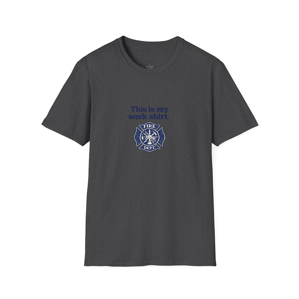 Thumbnail: Firefighter Tee — “This is my work shirt.” 