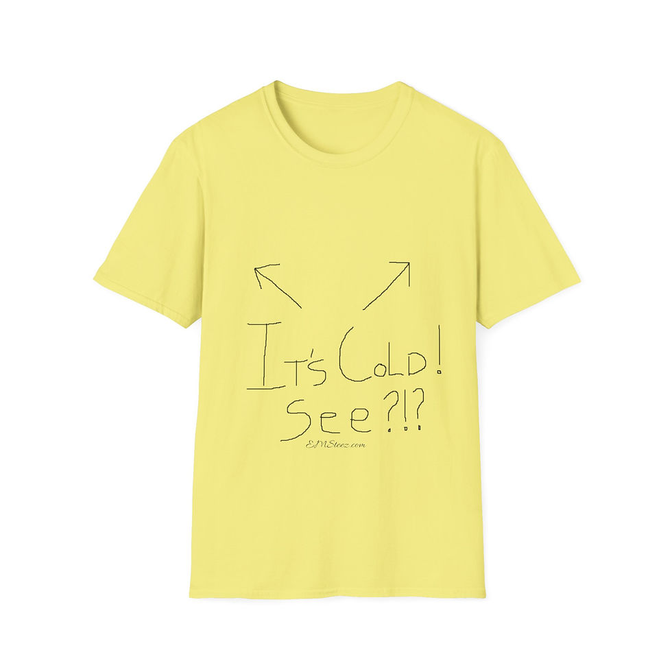 Thumbnail: Unisex Humorous Cold Weather T-Shirt 