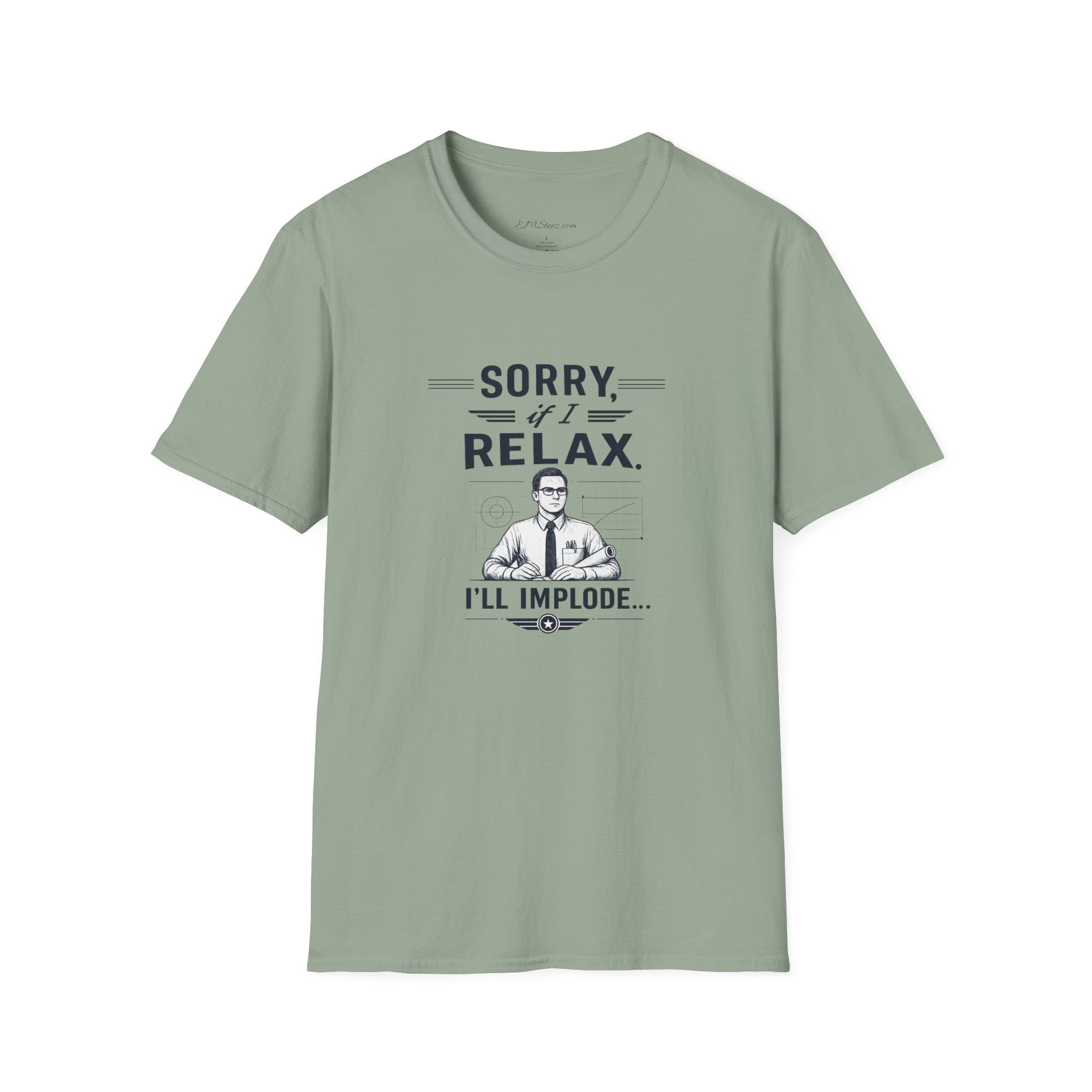 "Sorry If I Relax, I’ll Implode" Graphic T-Shirt