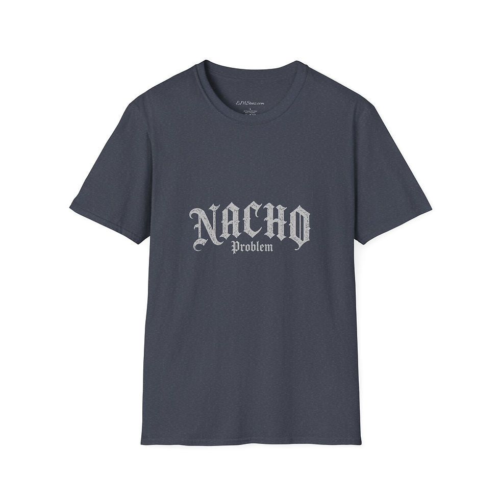 Thumbnail: T-Shirt — "Nacho Problem" - dark colors