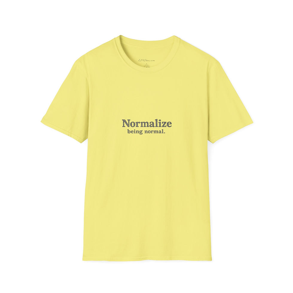 Thumbnail: Normalize Being Normal T-Shirt- Light Colors