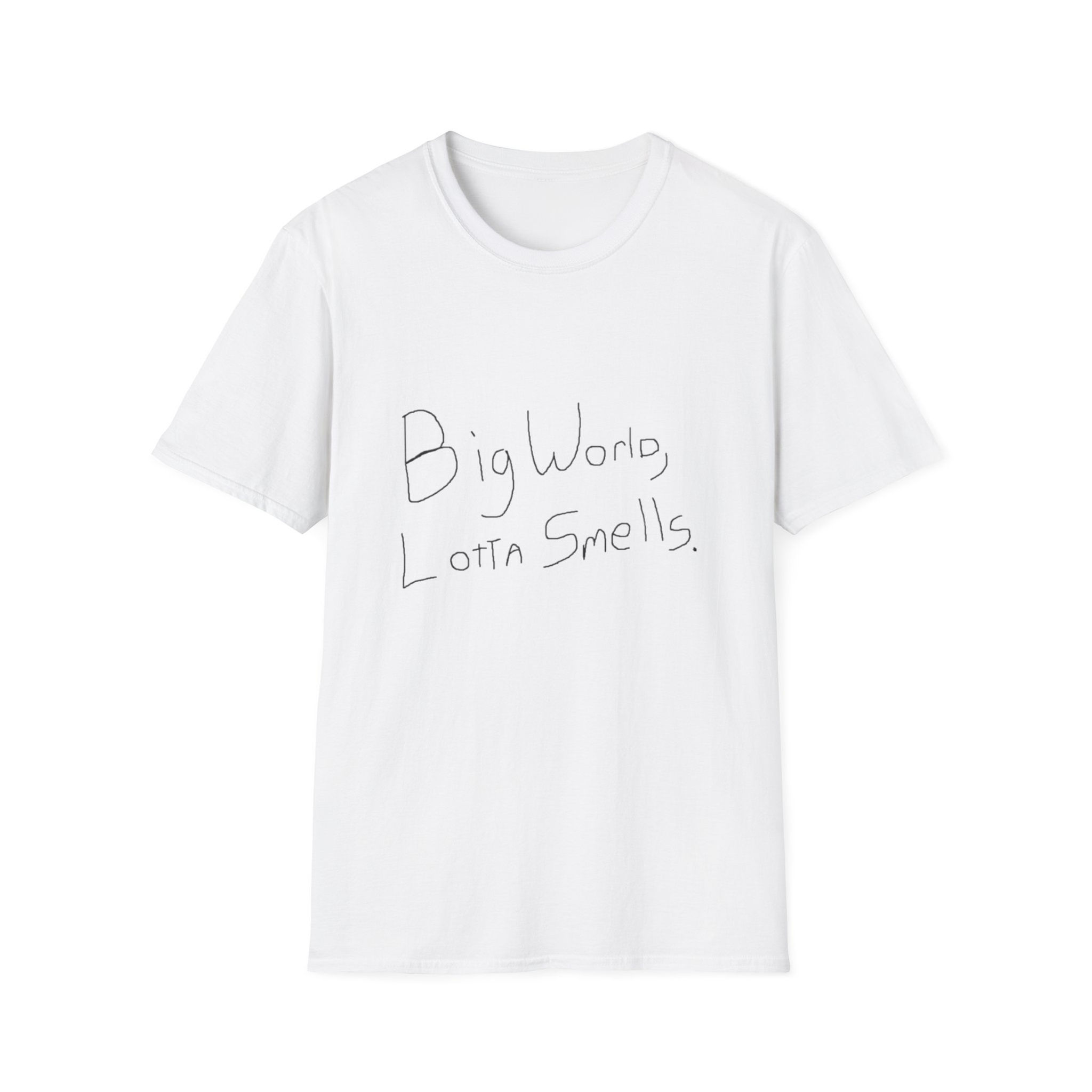 Big World, Lotta Smells Unisex T-Shirt