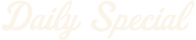 White Daily Special.png