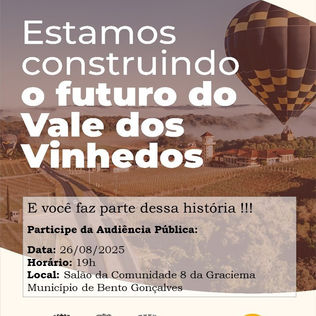 Vamos decidir juntos o futuro do Vale dos Vinhedos!