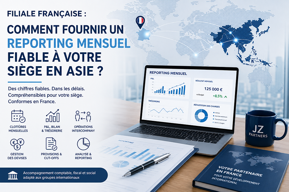 Reporting financier filiale française: comment fournir un reporting mensuel fiable à votre siège en Asie ?