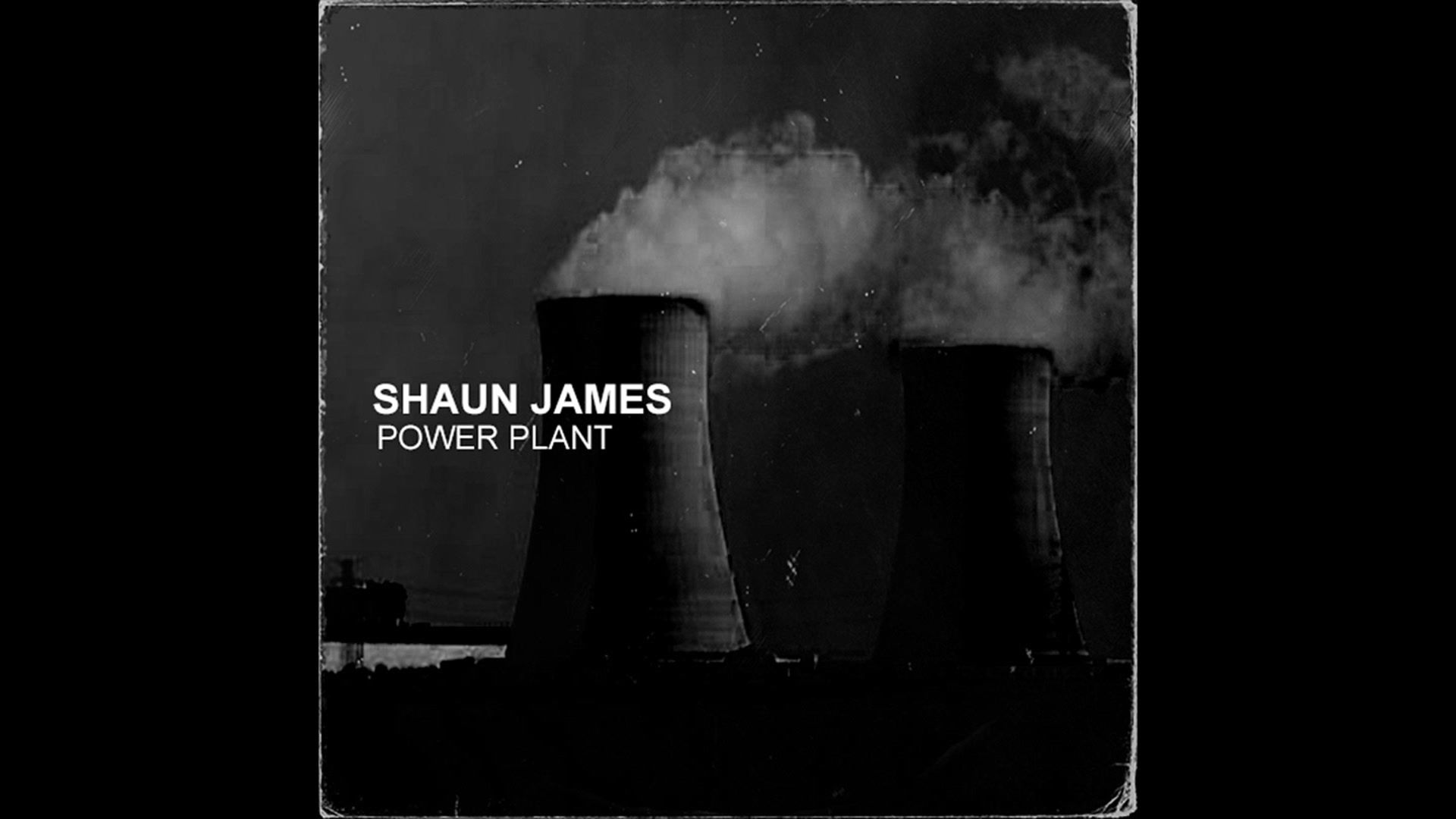 Shaun James - Power Plant - (MP3)