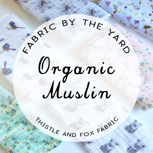 Organic Cotton Muslin, 1 yard Printed. 1 yard plain. Thistle and Fox Fabrics