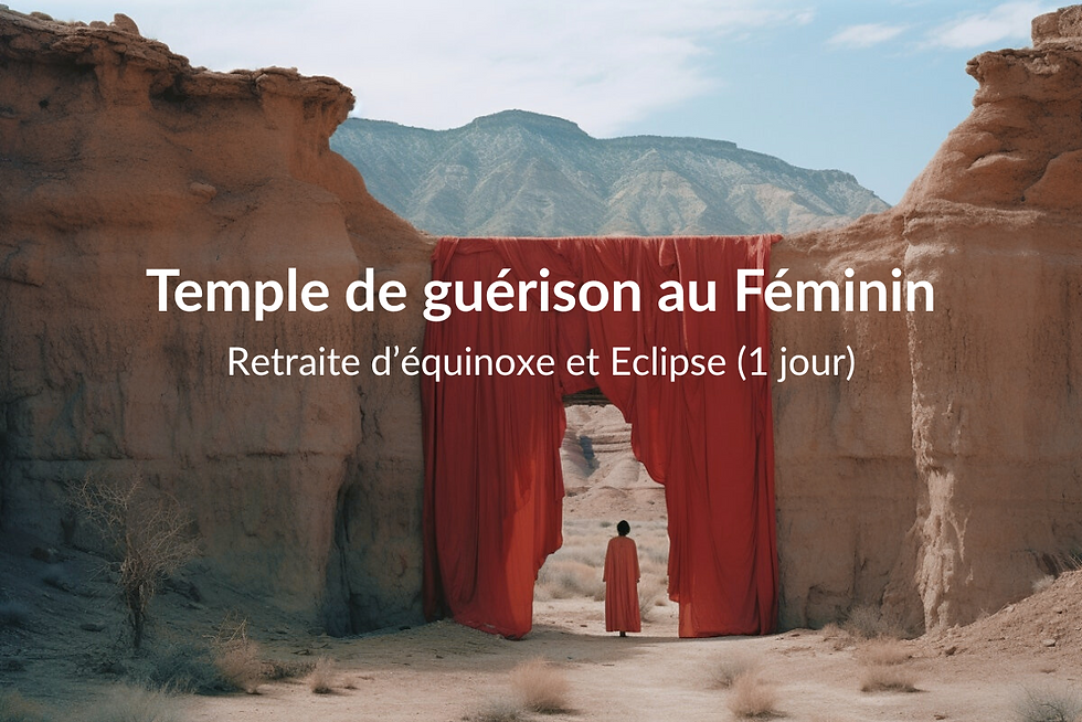 Retraite Équinoxe & Éclipse l Femme Sacrée