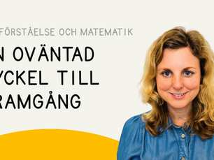 Experten: Läsförståelse och matematik - en oväntad nyckel till framgång