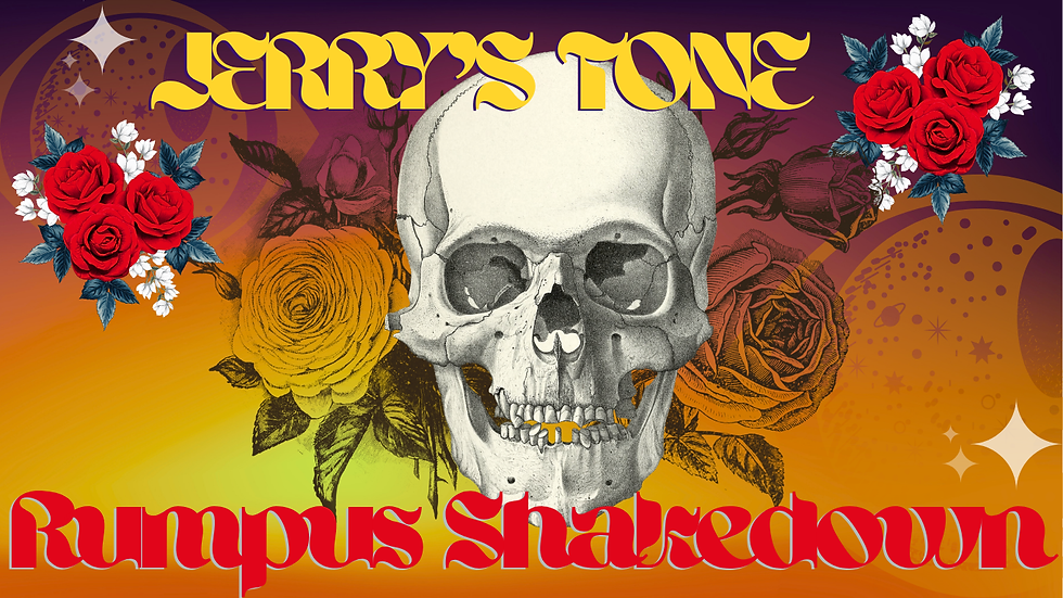 Jerry's Tone | Rumpus Shakedown | A Grateful Dead Tribute