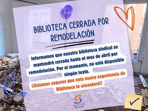 Biblioteca Sindical cerrada por remodelación. 
