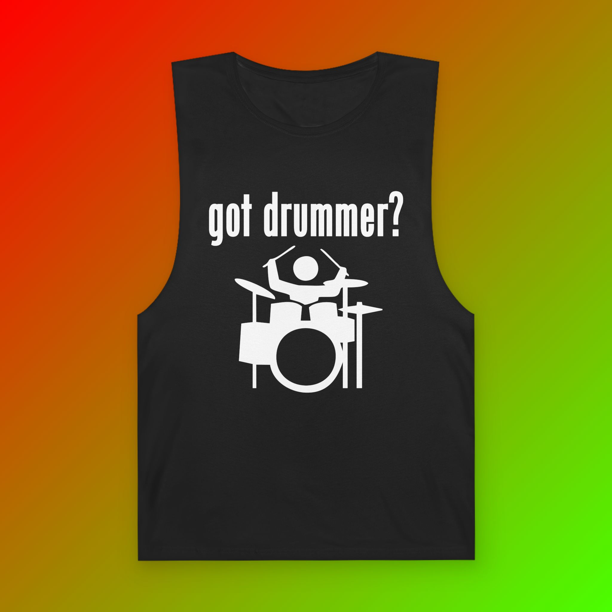 got drummer? sleeveless-T
