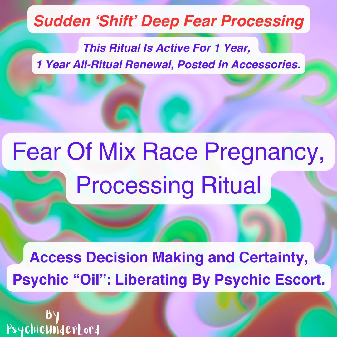 Fear Of A Mixed Race Pregnancy, Processing Ritual
