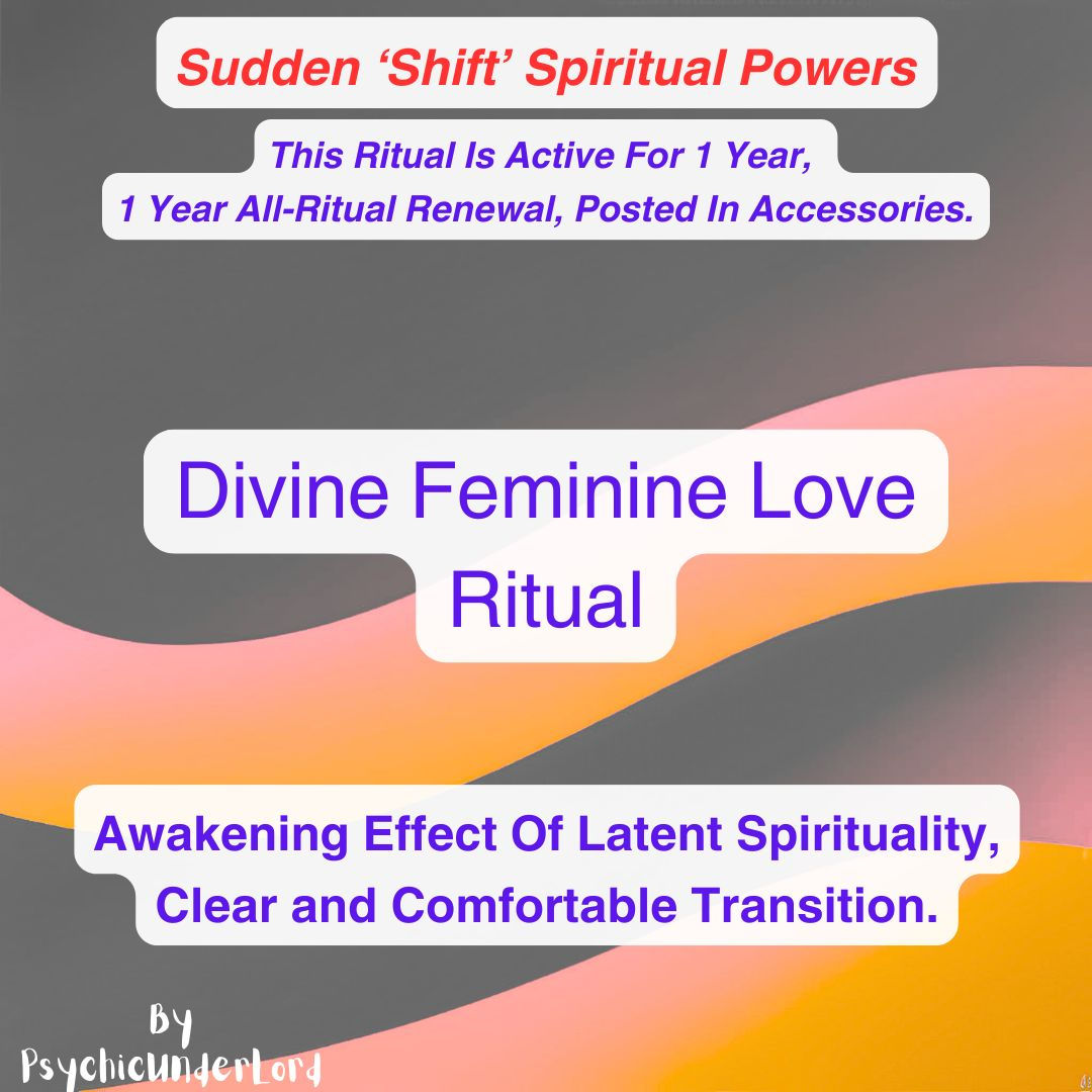 Divine Feminine Love, Spiritual Power Application Ritual