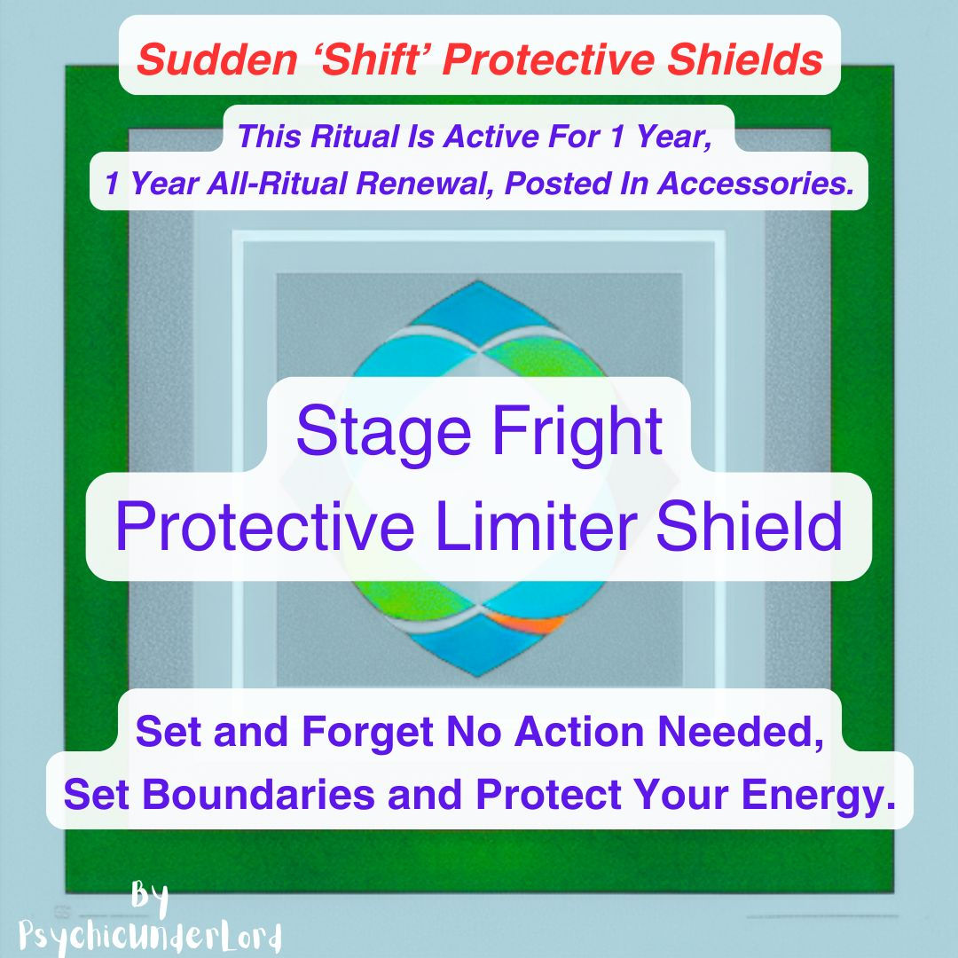 Stage Fright Protective Limiter Shield Ritual