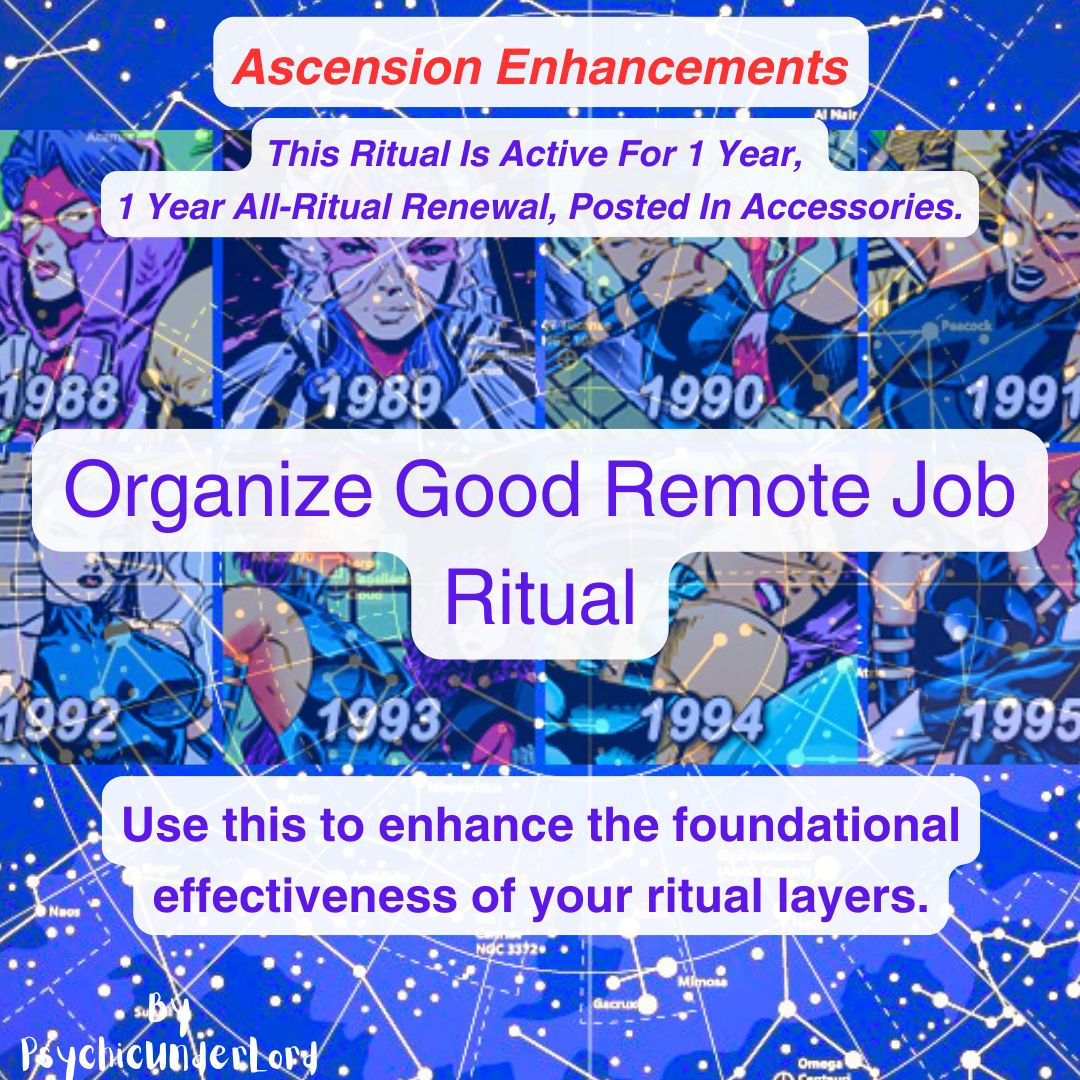 Organize A Good Remote Job For Me, Ascension Enhancement Ritual