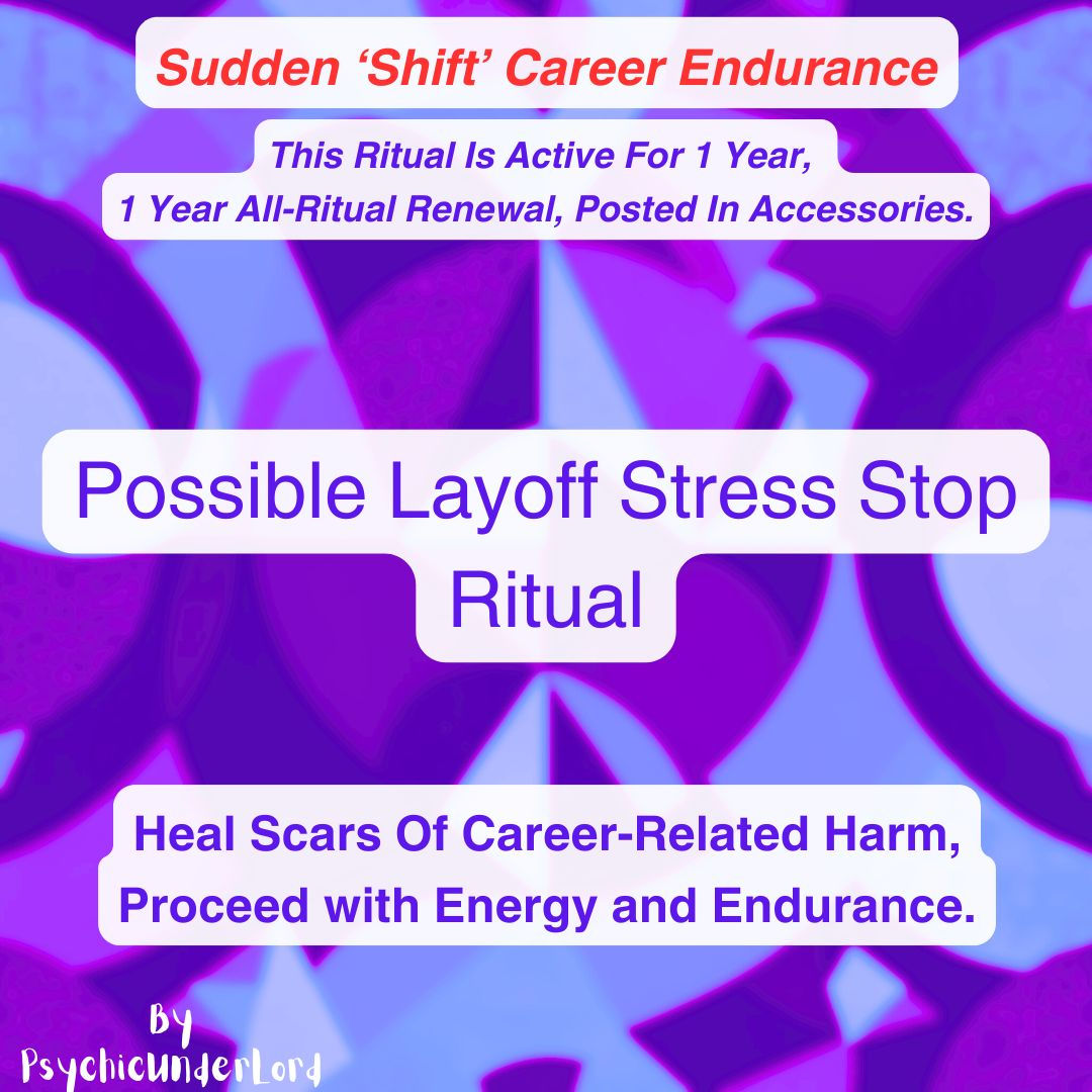 Possible Layoff Stress Stopper, Career Endurance Ritual