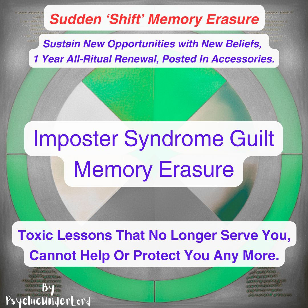 Imposter Syndrome Guilt, Memory Erasure Ritual