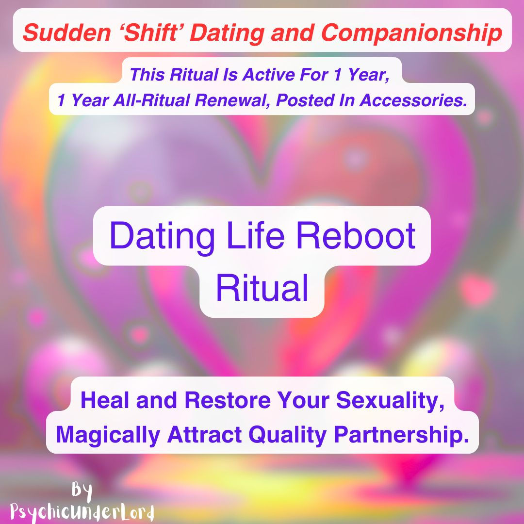 Dating Life Reboot, Dating and Companionship Ritual