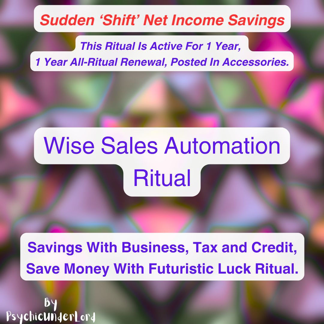 Wise Sales Automation Discernment, Net Income Money Savings Ritual