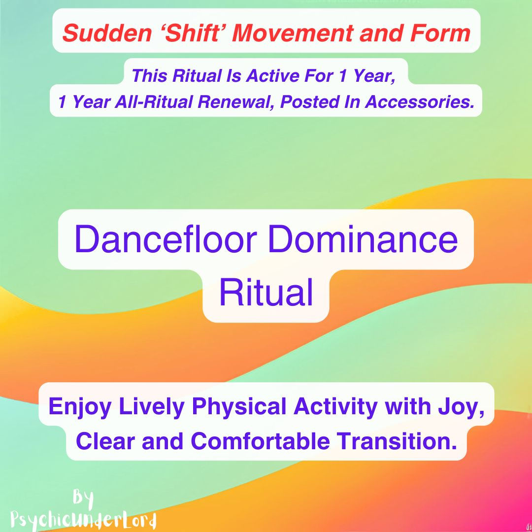 Dancefloor Dominance, Dance and Flexibility Ritual