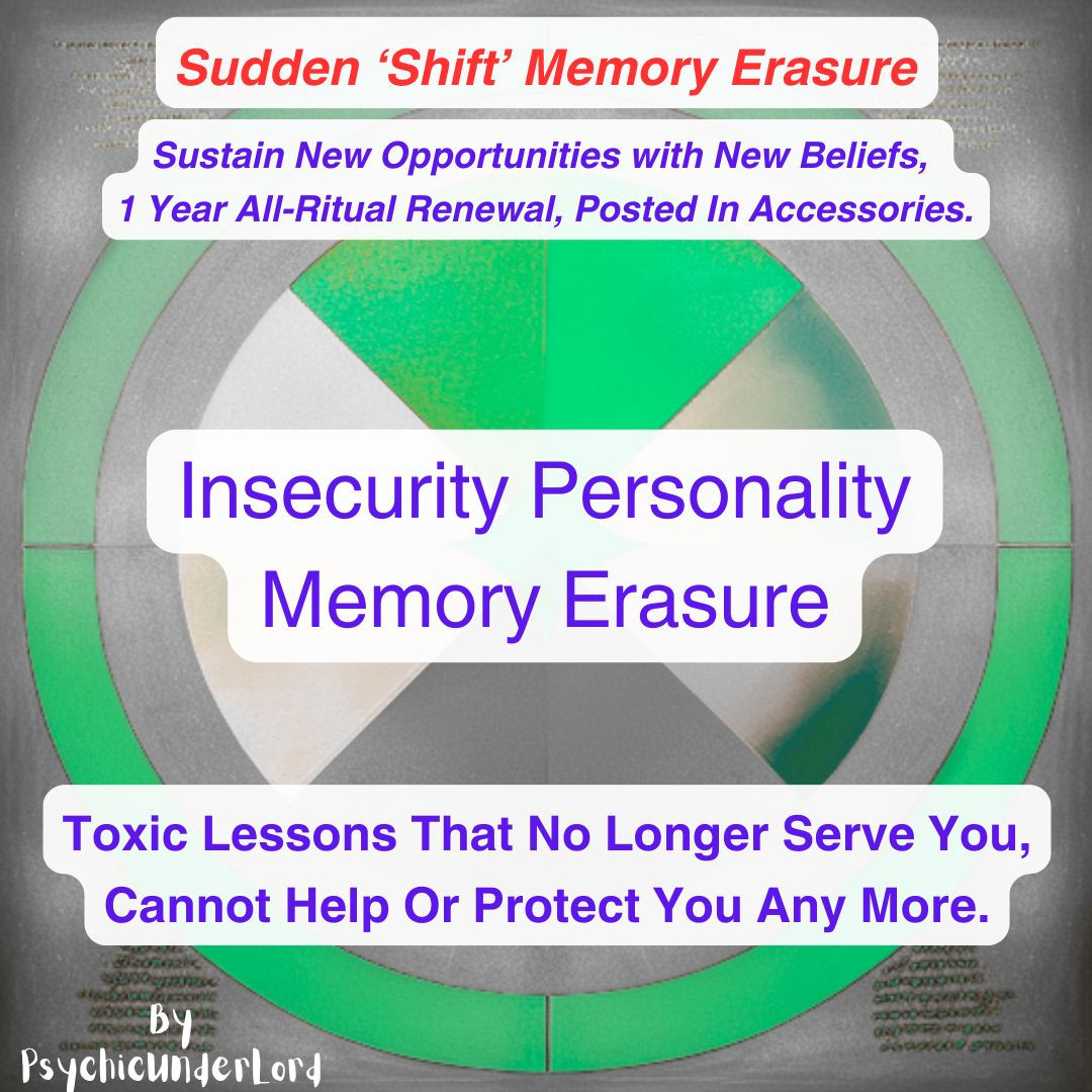 Insecurity Personality Memory Erasure Ritual