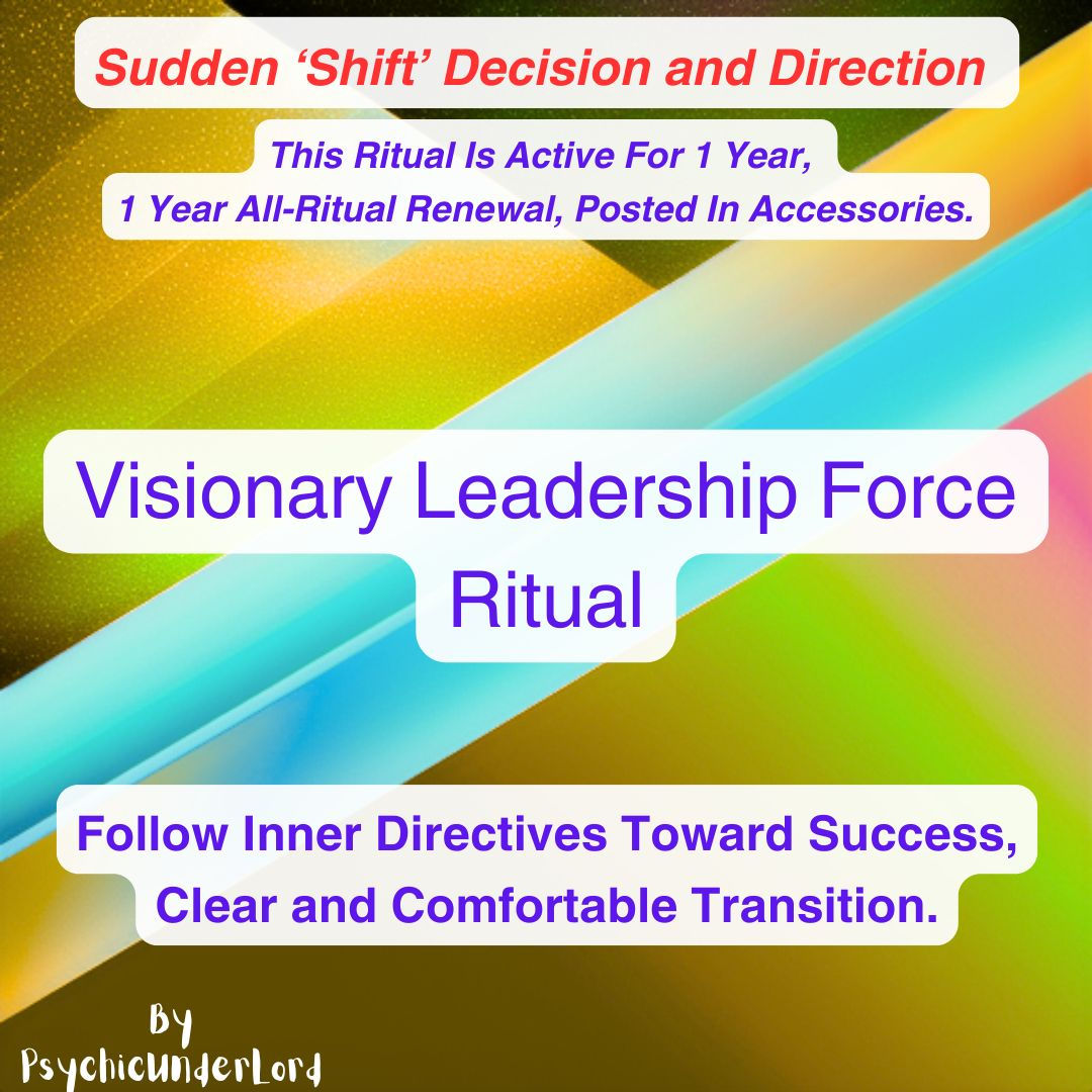 Visionary Leadership Force Ritual