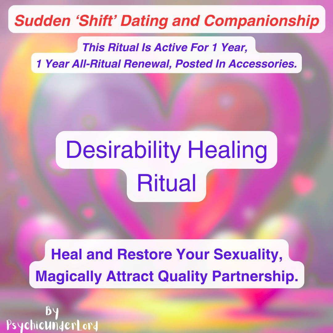Desirability Healing, Dating and Companionship Ritual