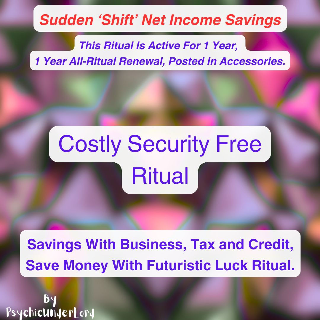 Costly Security For Free, Net Income Savings Ritual