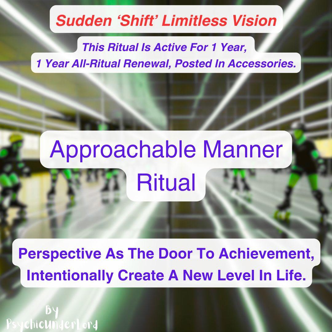 Approachable Manner, Personality Enhancement Ritual