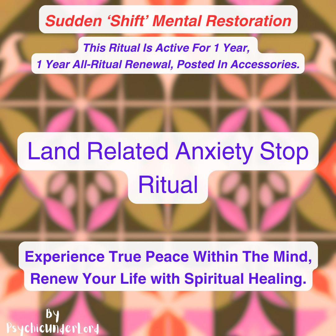 Land Related Anxiety Elimination, Hijacking Antidote Ritual