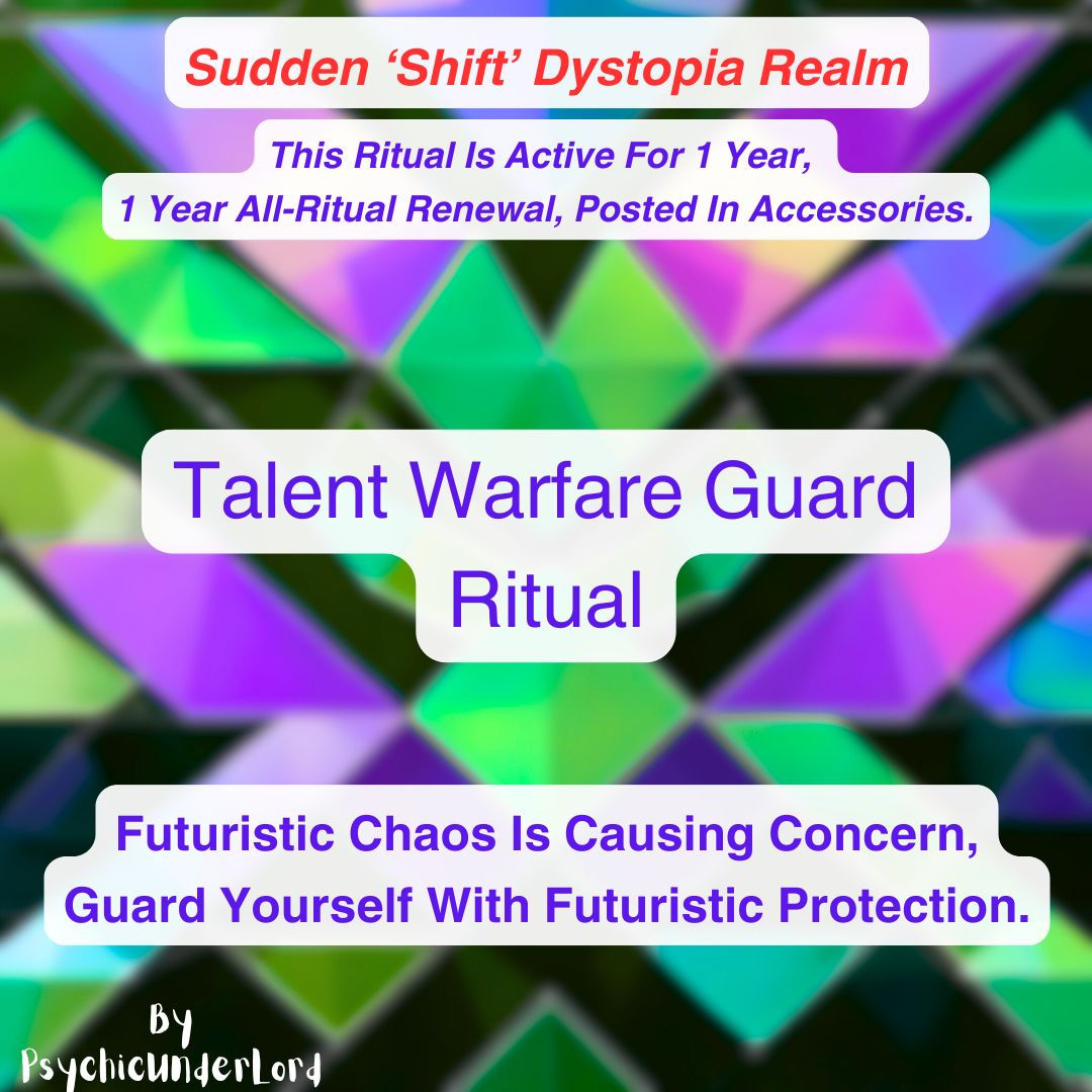 Talent Warfare Guard, Dystopian Realm Protection Ritual
