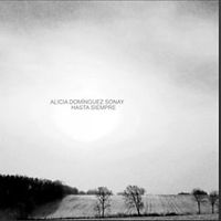 HASTA SIEMPRE, album de Alicia DOMINGUEZ