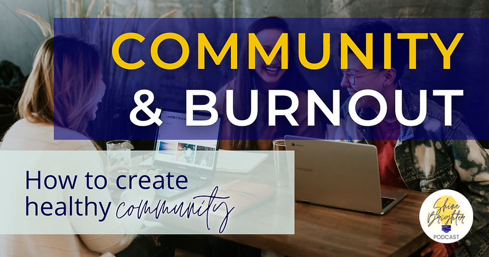 Community and Burnout