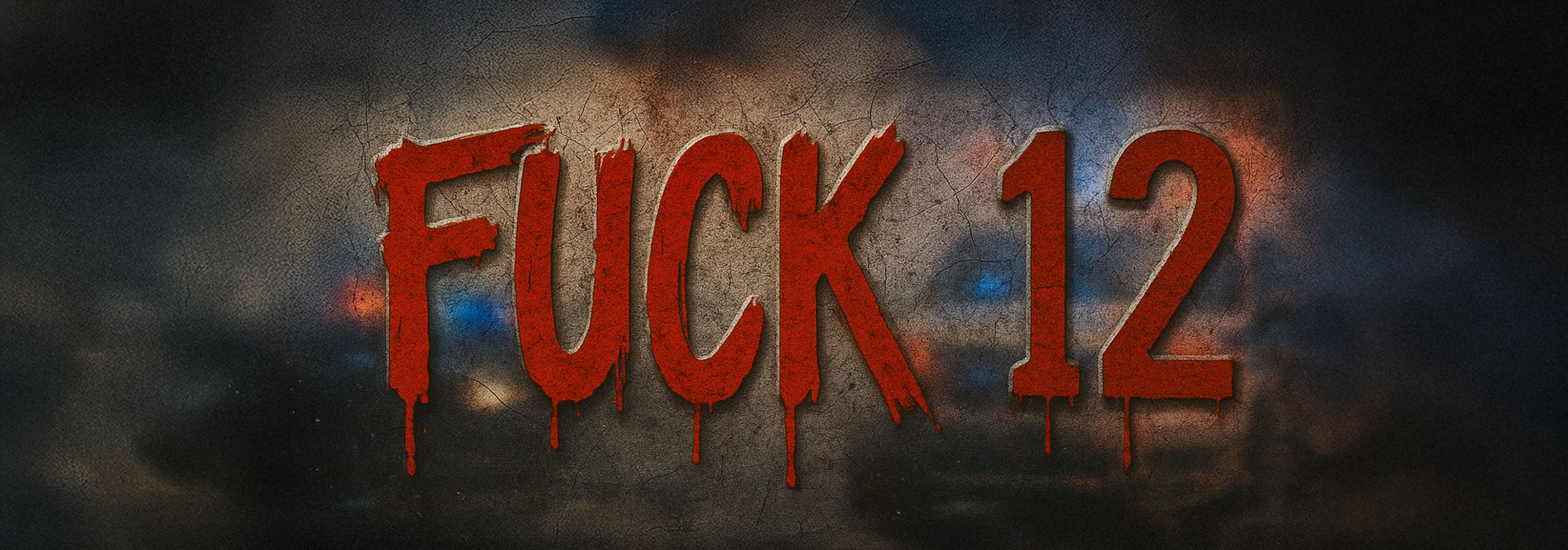 Fuck 12 sign