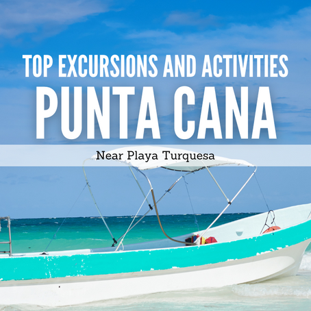 Top Excursions and Activities in Punta Cana – Your Ultimate Guide to Adventure and Fun