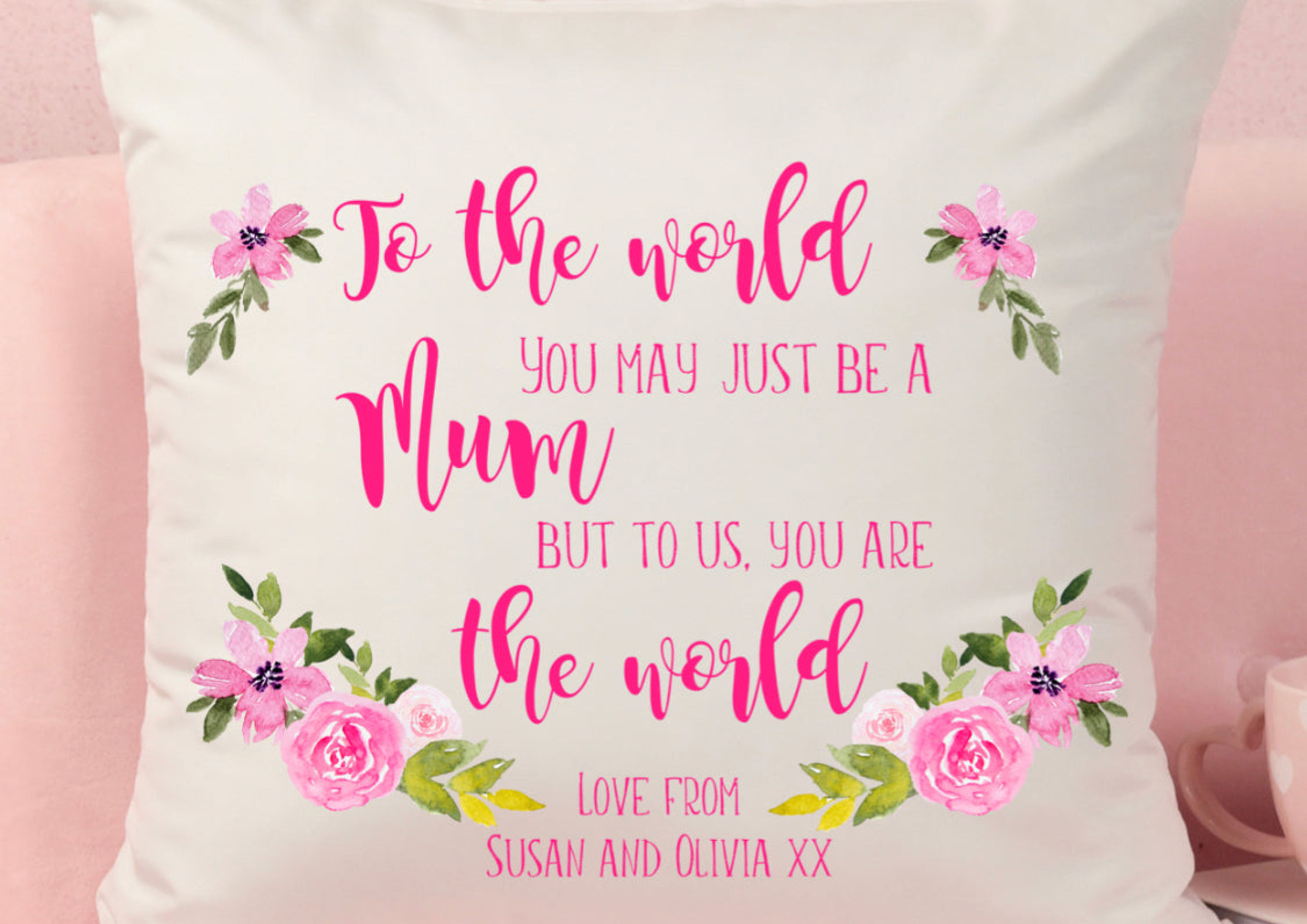 To The World Mum Cushion