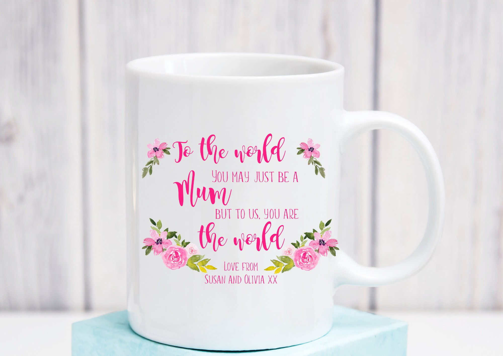 To the world Mum Design Mug