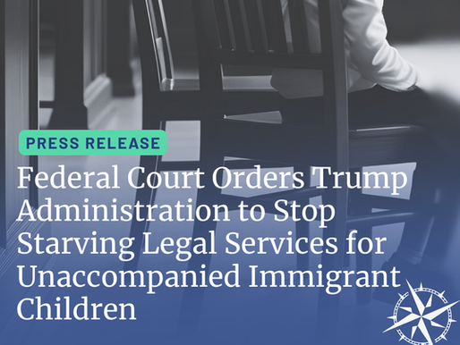 Federal Court Orders Trump Administration to Stop Starving Legal Services for Unaccompanied Immigrant Children