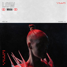 MIKAA - Low [Vex Release] out now!