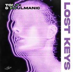 Tolex & Soulmanic - Lost Keys [VexRelease] out now!