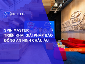 Spin Master triển khai báo động an ninh Châu Âu