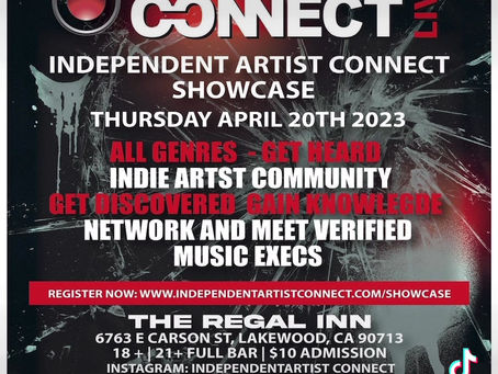 April 20th 2023 INDEPENDENT ARTIST SHOWCASE CALIFORNIA