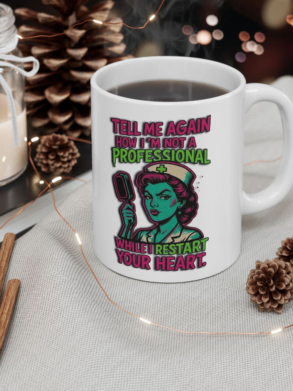 Glossy white ceramic mug with bold, neon pink and electric green illustration of a sassy nurse holding a heart paddle.