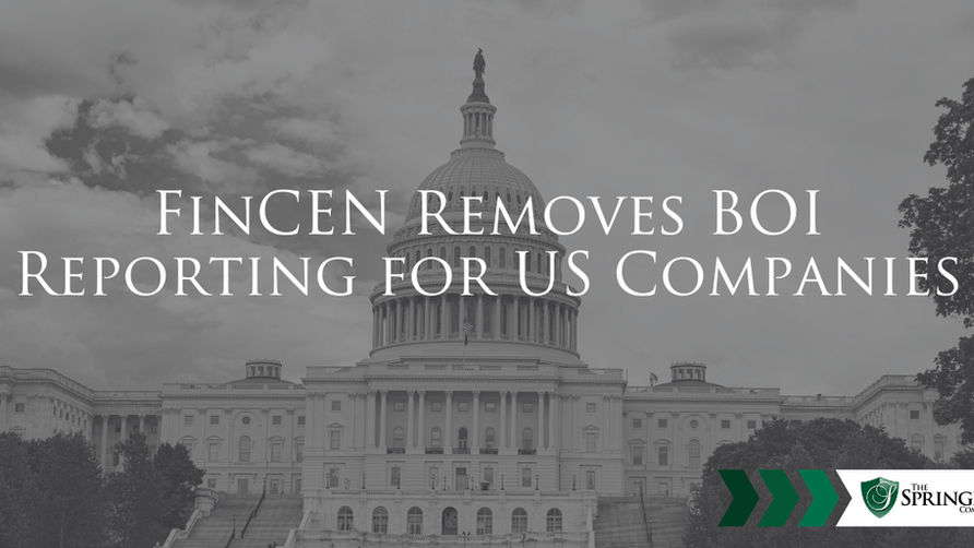 FinCEN Removes BOI Reporting for US Companies