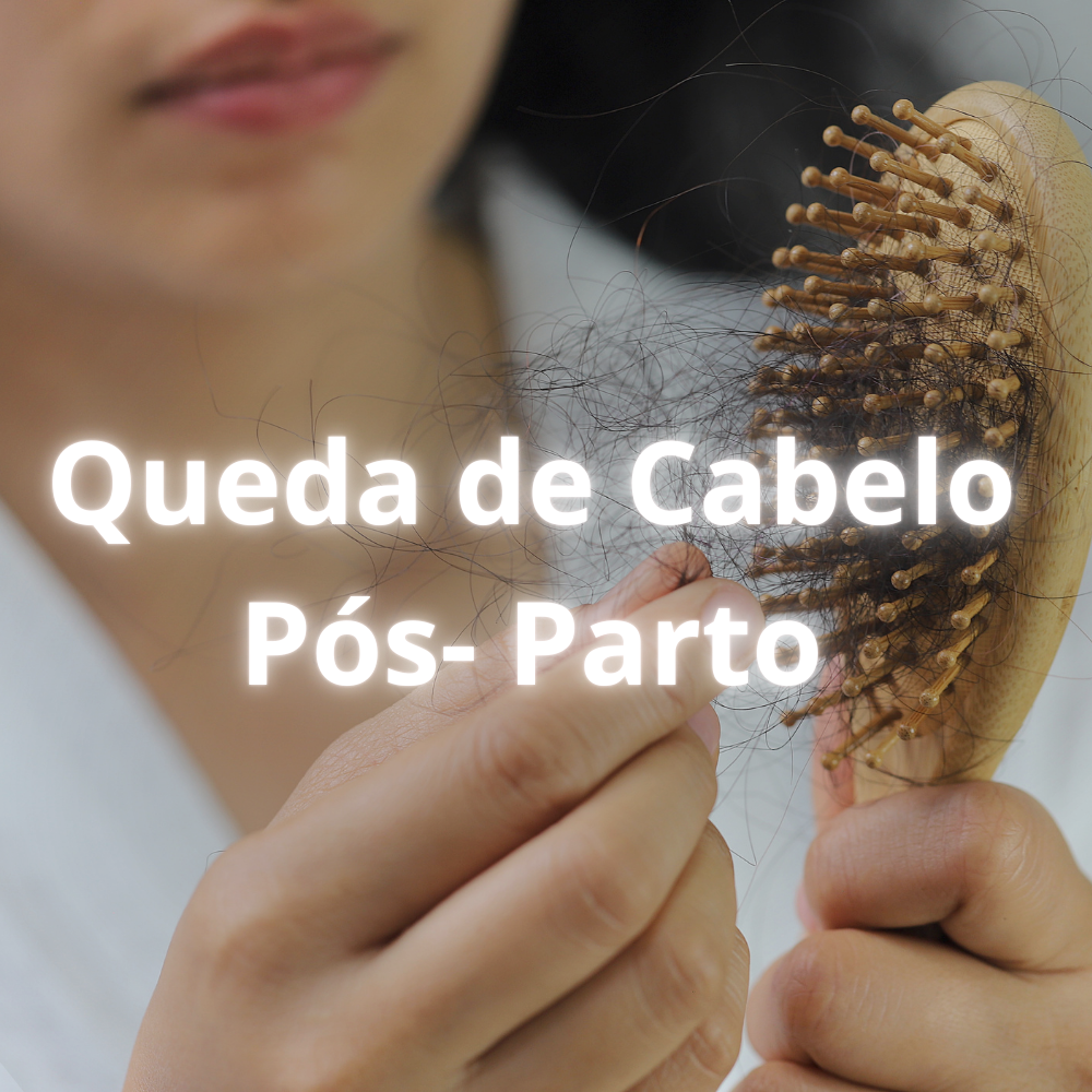 queda de cabelo pós-parto