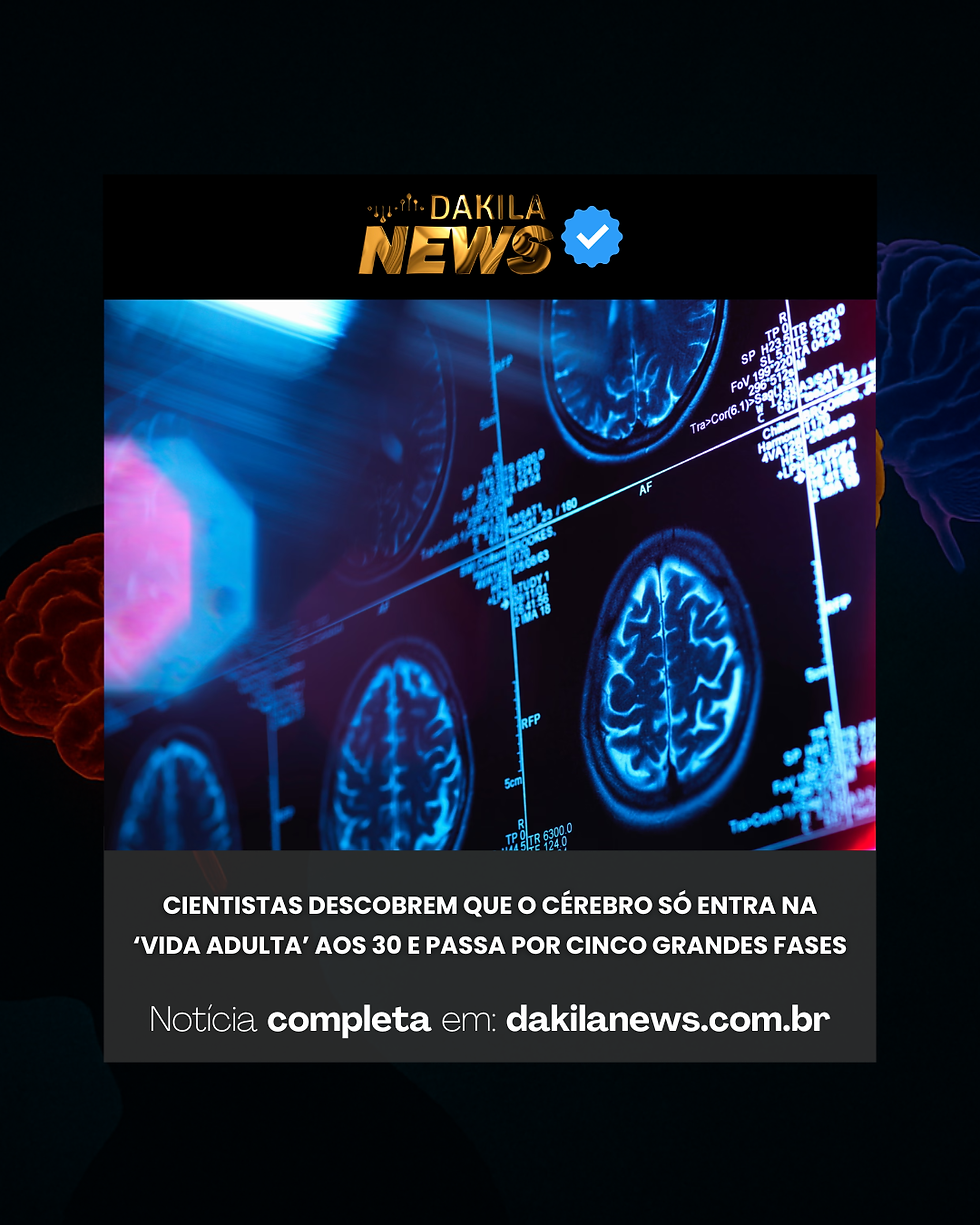 Unprecedented mapping reveals five stages of brain development and redefines the chronology of neural maturation