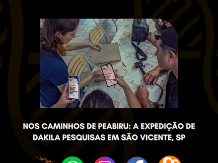 On the Paths of Peabiru: The Dakila Expedition Research in São Vicente, SP